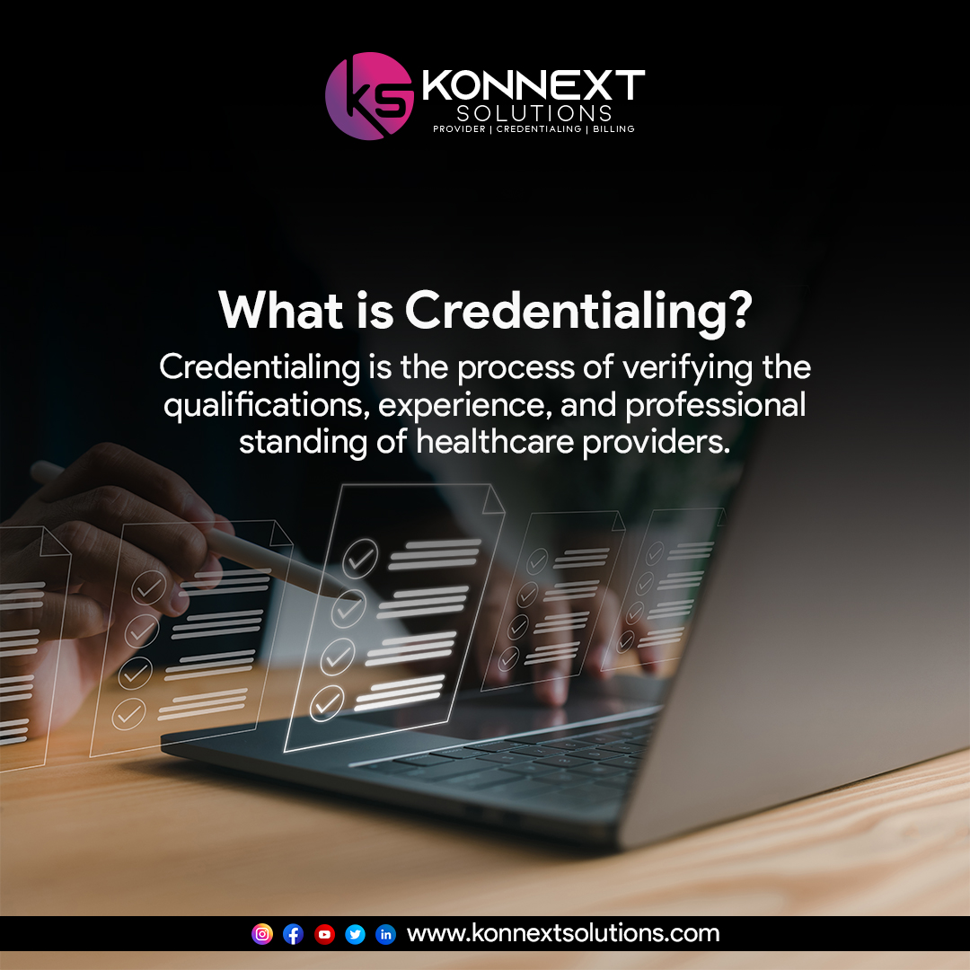 You are currently viewing What is Credentialing? Understanding Its Importance in Healthcare