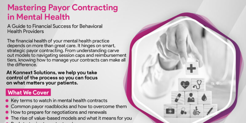 Mastering Payor Contracting in Mental Health: A Behavioral Health Provider’s Guide to Financial Success