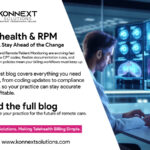 Telehealth & Remote Patient Monitoring in 2026, How Konnext Solutions Helps Practices Stay Ahead