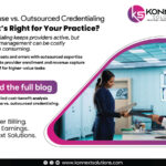 Cost Benefit Analysis: In House vs. Outsourced Credentialing